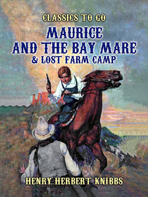 cover image of Maurice and the Bay Mare & Lost Farm Camp